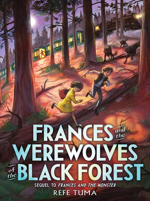 cover image of Frances and the Werewolves of the Black Forest